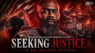 SEEKING JUSTICE IN AN UNJUST SYSTEM