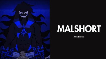 Malshort - Hex Editors
