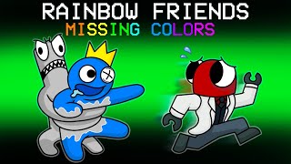 THE RAINBOW FRIENDS COLORS ARE MISSING in Among Us...