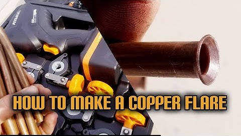 How To Make Copper Flares With The Navac Battery Operated Flaring Tool