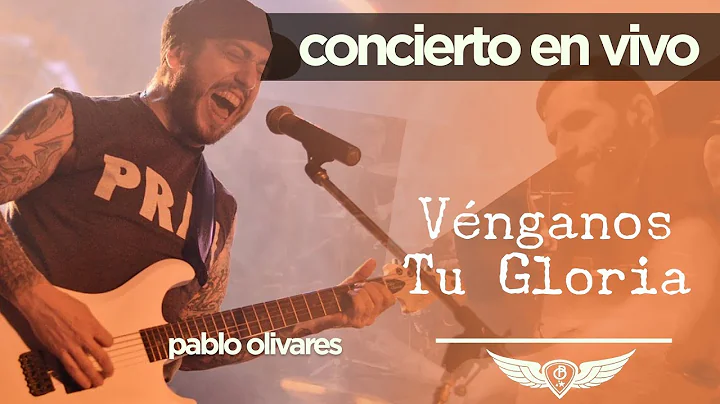Pablo Olivares - Rock Cristiano - Vnganos Tu Gloria