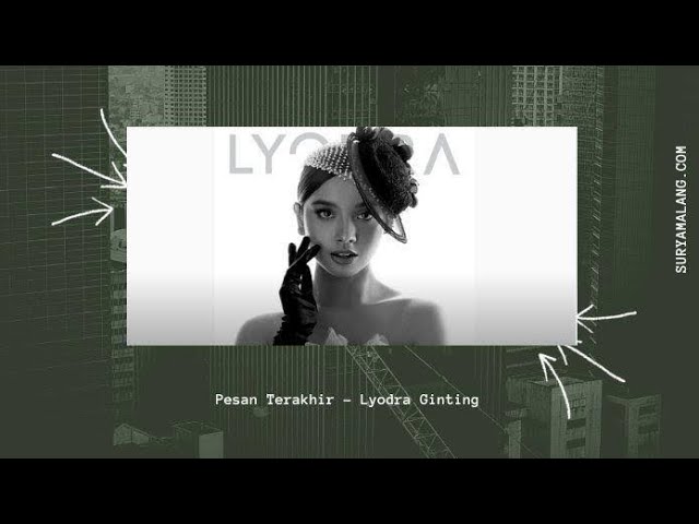 Lirik Lagu Lyodra - Pesan Terakhir (Cover by Indah Aqila) class=