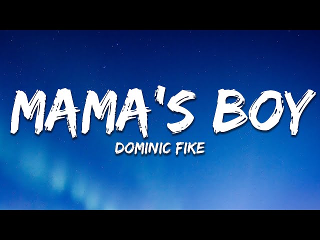 Dominic Fike - Mama’s Boy (Lyrics) class=