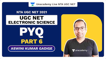 NTA UGC NET | UGC NET ELECTRONIC SCIENCE | PART 6 | Aswini Gadige | Unacademy