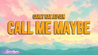 Call Me Maybe - Carly Rae Jepsen