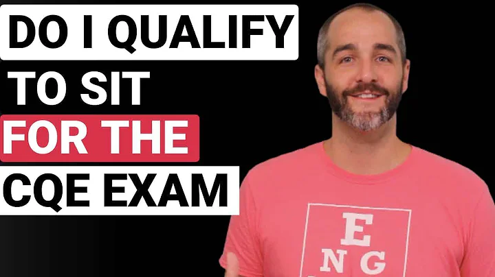 Do You Qualify To Sit For The CQE Exam