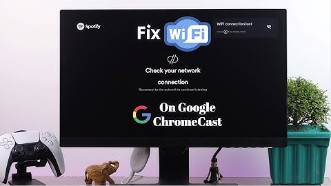 Fix Chromecast with Google 4K TV Can