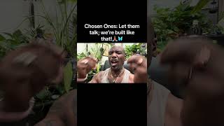 Chosen Ones: Let them talk; we’re built like that!🙏🏾🦋