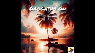 Gaogatho Gu 2025🌴🎵🇸🇧//SIOPSMANABEH_YOUTUBE_CHANNEL