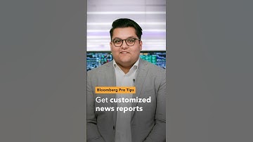 Bloomberg Pro Tips: Get customized news reports with the Terminal