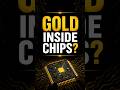 Is There Really Gold Inside Computer Chips? 🤯 #shorts #semiconductor