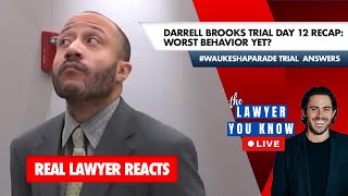 LIVE: Real Lawyer Reacts - Darrell Brooks Trial Day 12 Recap: Worst Behavior Yet?