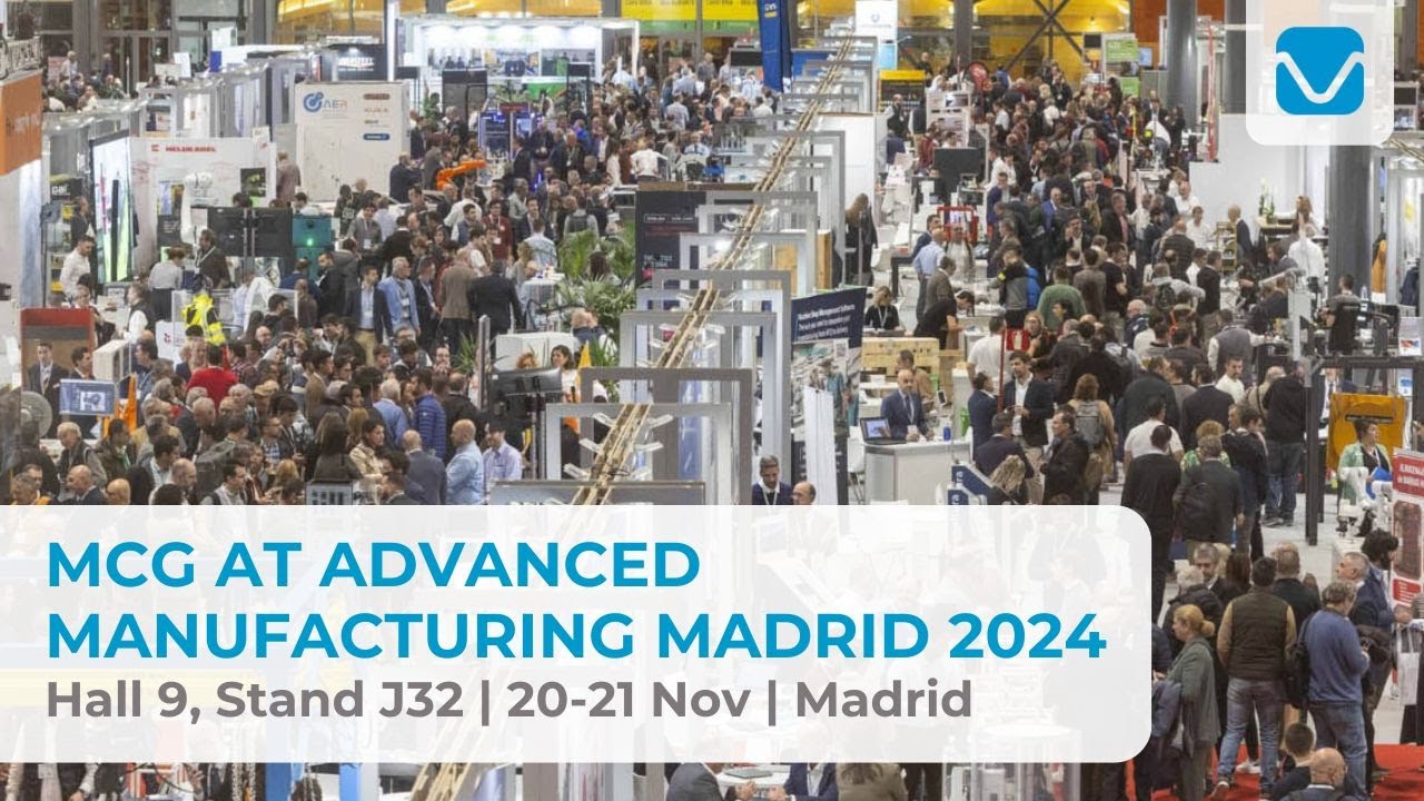 MCG at Advanced Manufacturing Madrid 2024