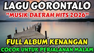 🔴 LAGU GORONTALO MUSIK DAERAH HITS 2026 ‼️ FULL ALBUM KENANGAN @nawala_musicmusikmusik