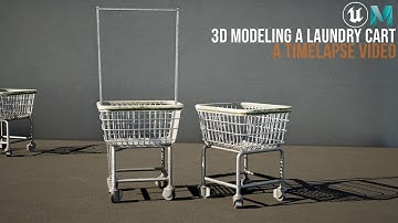 3D Modeling a Laundry Cart Timelapse - Autodesk Maya & Unreal Engine