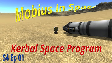 Mobius In Space S4 Ep 1 Kerbal Space Program Economic Boom KSP 4 01