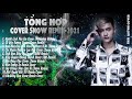 Người Lính Yêu Em Remix ...Tổng Hợp Những Bản Cover Snow Remix Của Thái Quỳnh | Hot Tiktok 2021