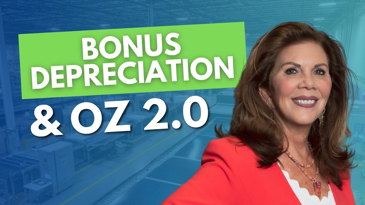 Bonus Depreciation & Opportunity Zones 2.0