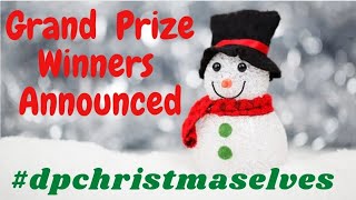 Grand Prize Winners Announced    #dpchristmaselves