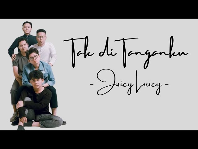 Juicy Luicy - Tak di Tanganku (Vidio Lirik Lagu) class=