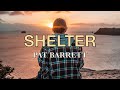 Shelter  pat barrett  lyric