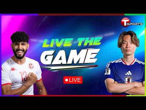 LIVE | Tunisia vs Japan | Live The Game | FIFA World Cup 2026 — football video