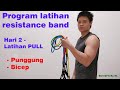Contoh Jadwal Program Latihan dengan Resistance Band - Hari 2