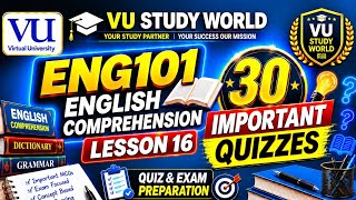 ENG 101 English Comprehension Lecture 16 with all important Quizzes with easy explanation 