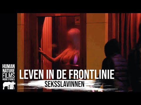 Seksslavinnen | Leven in de Frontlinie | TV serie NTR Afl. 4  | Human Nature Films