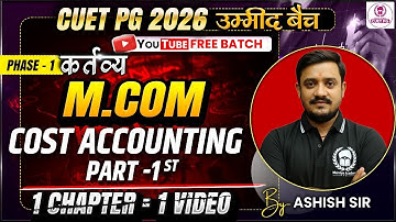 CUET PG 2026 M.Com One Shot | Cost Accounting Part 01 | Umeed Batch