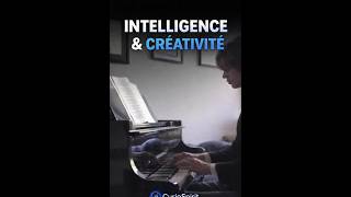 INTELLIGENCE ET CRÉATIVITÉ (Le Cerveau musical)