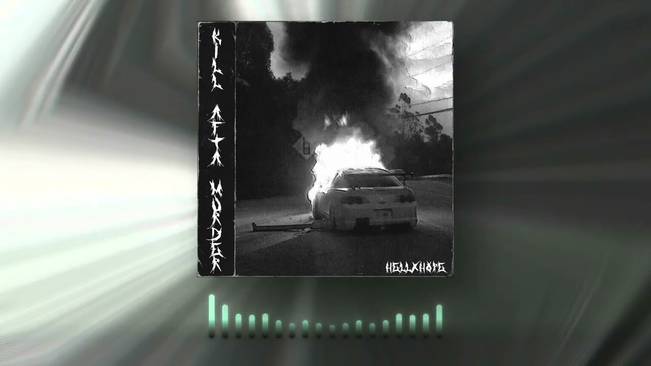 Watch HELLXHOPE - Kill Afta Murder (Official Music Video) on YouTube Watch HELLXHOPE - Kill Afta Murder (Official Music Video) on YouTube