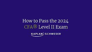 How to Pass the 2024 CFA® Level II Exam