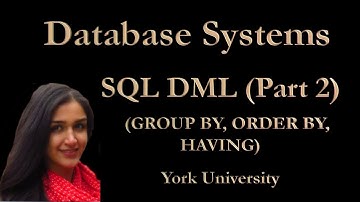 Lecture 10: SQL DML Part 2: GroupBy, Aggregate Functions, OrderBy, Having