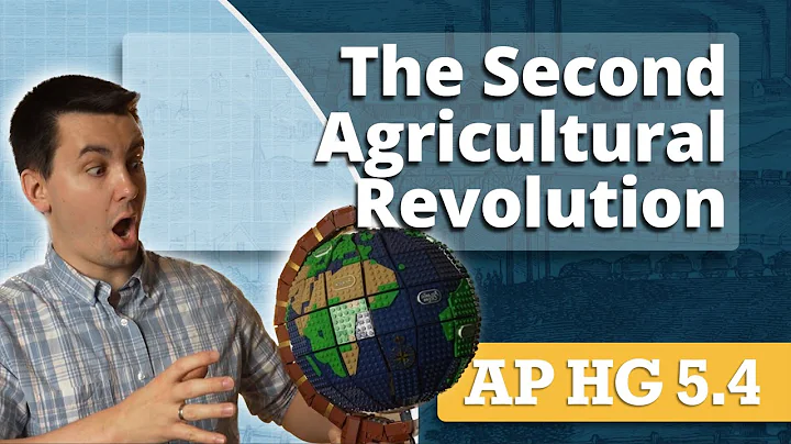 The Second Agricultural Revolution [AP Human Geography Unit 5 Topic 4] - DayDayNews
