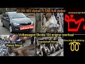 Volkswagen Skoda Audi engine overhaul (Full Video) Babbu Sadiq