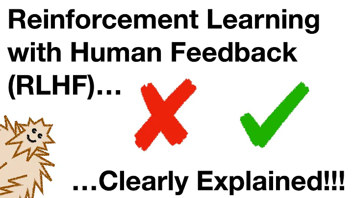 Reinforcement Learning with Human Feedback (RLHF), Clearly Explained!!!