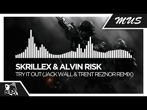 Skrillex & Alvin Risk - Try It Out (Jack Wall & Trent Reznor Remix)