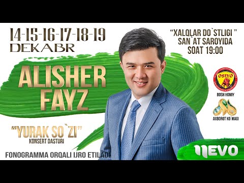 Alisher Fayz - Yurak so'zi nomli konsert dasturi 2022-yil