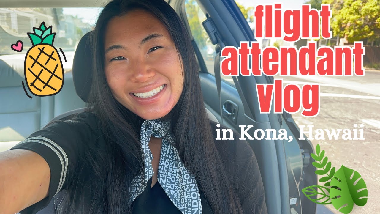 flight attendant vlog KONA HAWAII LAYOVER 🌴🏖️ YouTube