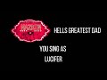 Hazbin Hotel - Hells Greatest Dad - Sing with me: You sing Lucifer!