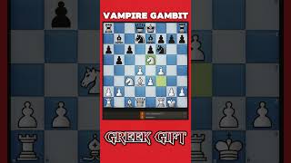GREEK GIFT in the Vampire Gambit!