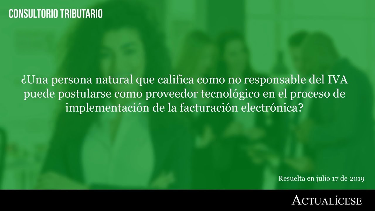 Contribuyente no responsable de IVA como proveedor tecnológico de facturación electrónica impuestos directos e indirectos