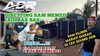 ADR DISETTING SAM MEMED JADI MODE BAR BAR // FULL CLA BALAP SSD BANDUNG // SAM KLIWIR NGAMUK