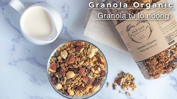 Làm Granola rất dễ! Vừa ngon lại giúp giảm cân nữa nhé!