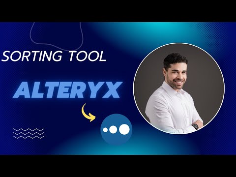 How sort datasets in Alteryx | Learninig Alteryx | Lesson 9