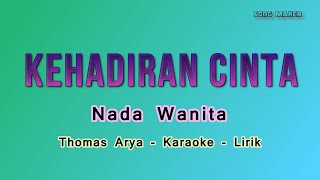 Kehadiran Cinta Karaoke Thomas Arya Nada Wanita ( Cewek )