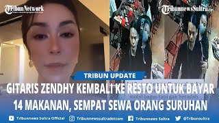 Gitaris Zendhy Datang ke Resto Lagi untuk Bayar 14 Makanan yang Ia Bawa Hingga Sewa Orang Suruhan
