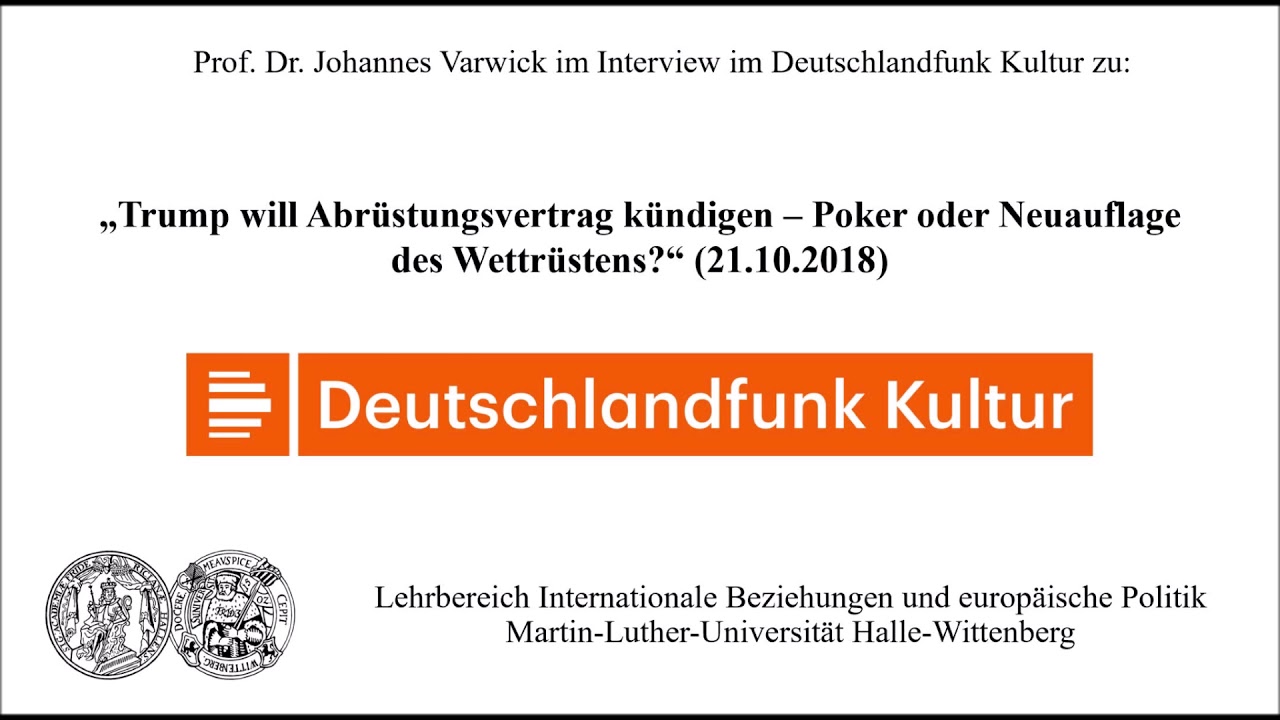 Prof. Dr. Johannes Varwick im Interview zu "Trump will Abrüstungsvertrag kündigen " (21.10.18)