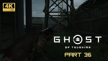 GHOST OF TSUSHIMA Gameplay Walkthrough Part 36 [4K 60FPS PC ULTRA] - No Commentary